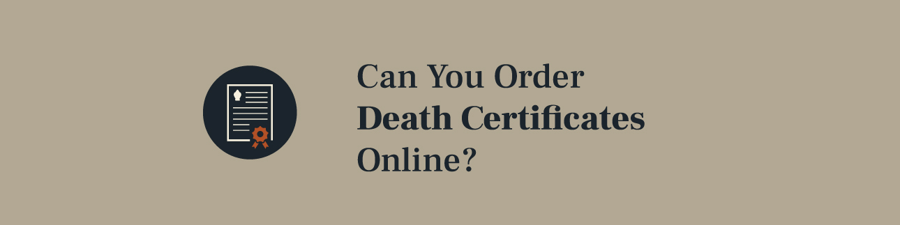 Can You Order Death Certificates Online?